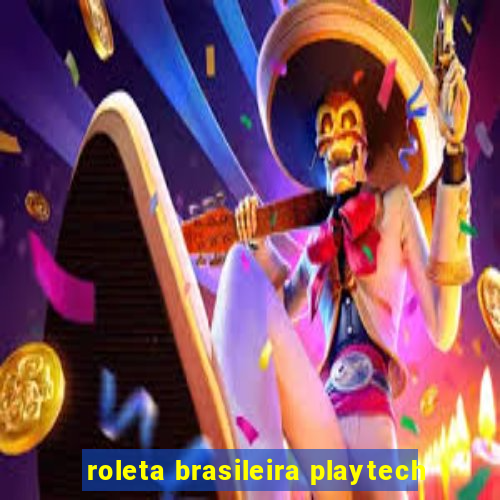 roleta brasileira playtech